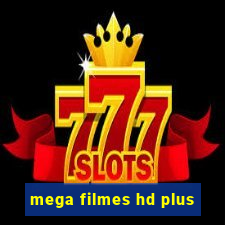 mega filmes hd plus