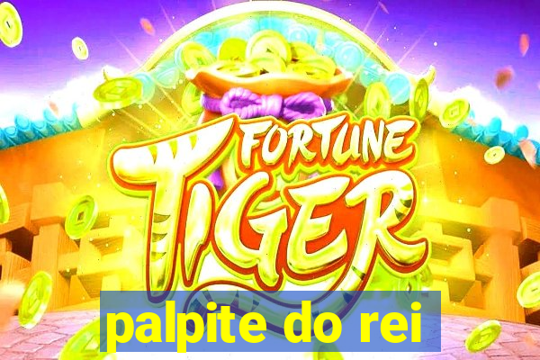 palpite do rei