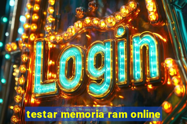 testar memoria ram online