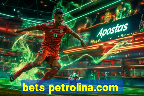 bets petrolina.com