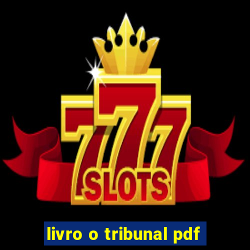 livro o tribunal pdf