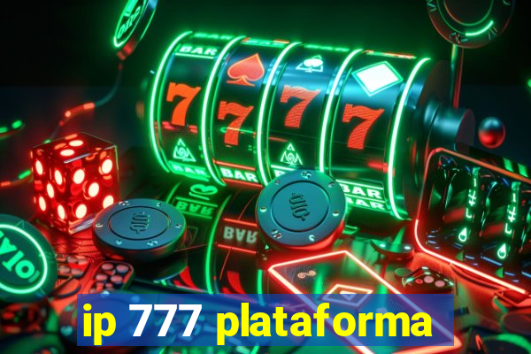 ip 777 plataforma