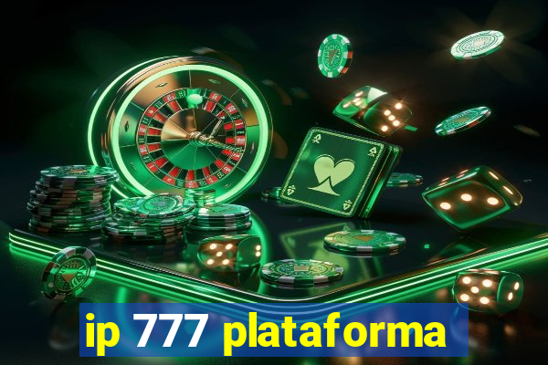 ip 777 plataforma