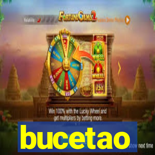 bucetao