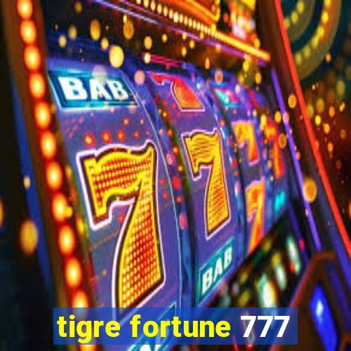 tigre fortune 777