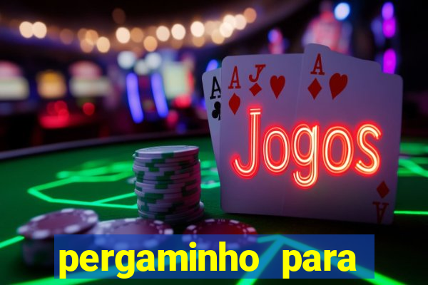 pergaminho para escrever dentro