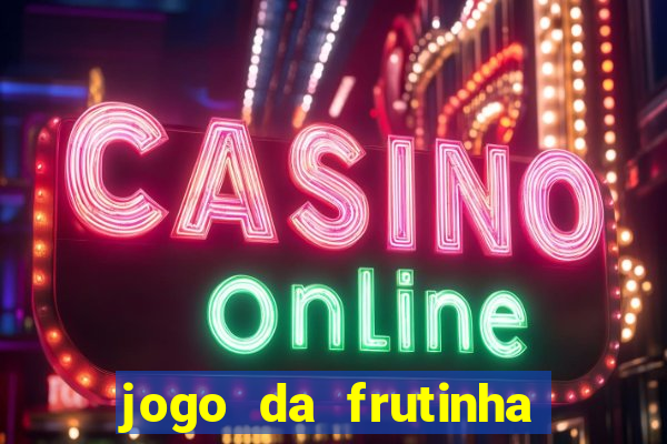 jogo da frutinha paga mesmo