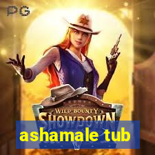 ashamale tub