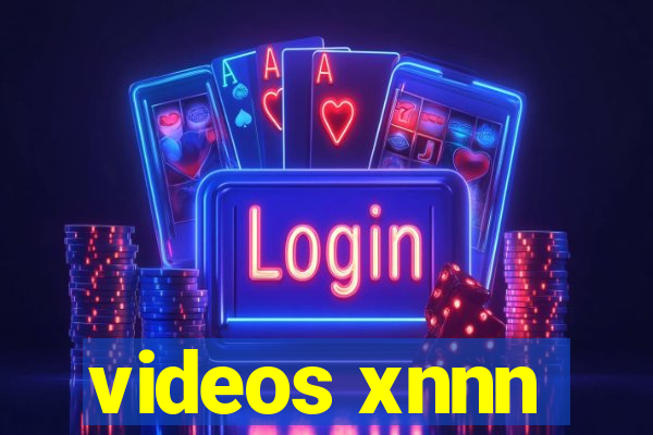 videos xnnn