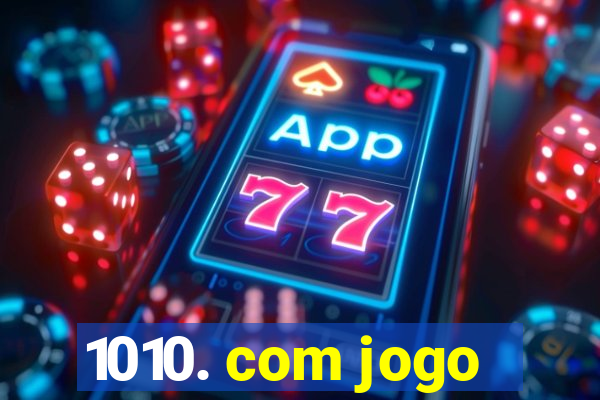 1010. com jogo