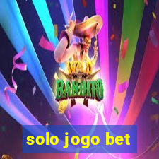 solo jogo bet