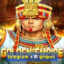 telegram +18 grupos