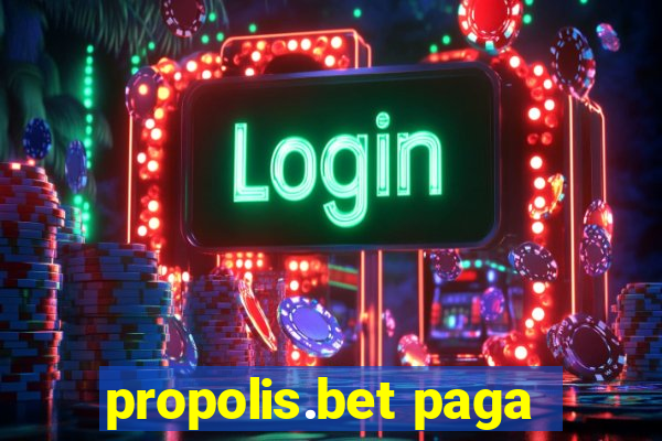 propolis.bet paga