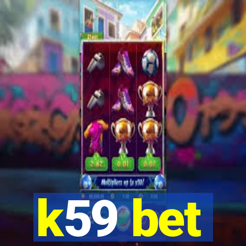 k59 bet