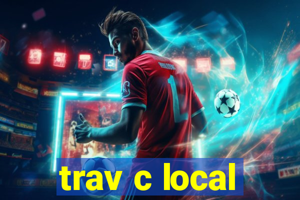 trav c local