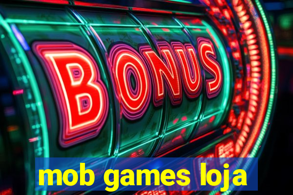 mob games loja