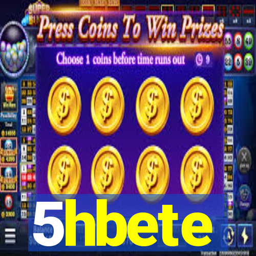 5hbete