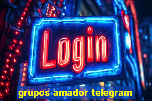 grupos amador telegram