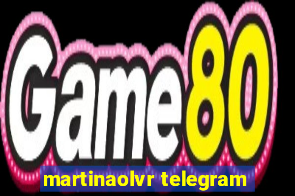 martinaolvr telegram