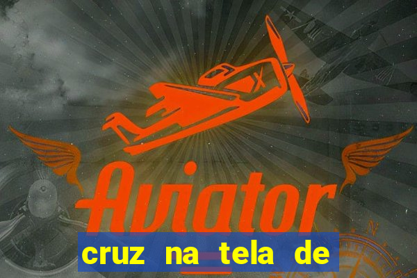 cruz na tela de cruz das