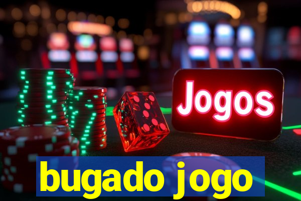 bugado jogo