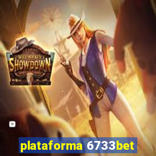 plataforma 6733bet