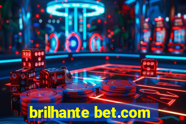 brilhante bet.com