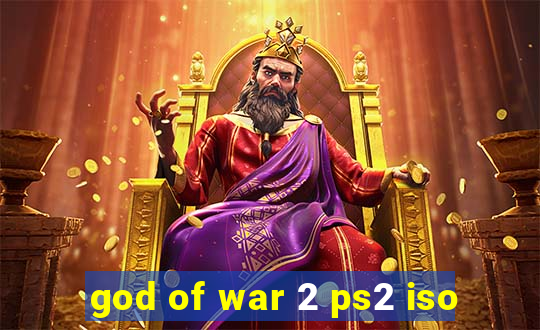 god of war 2 ps2 iso