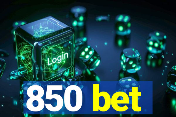 850 bet