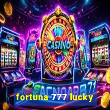 fortuna 777 lucky