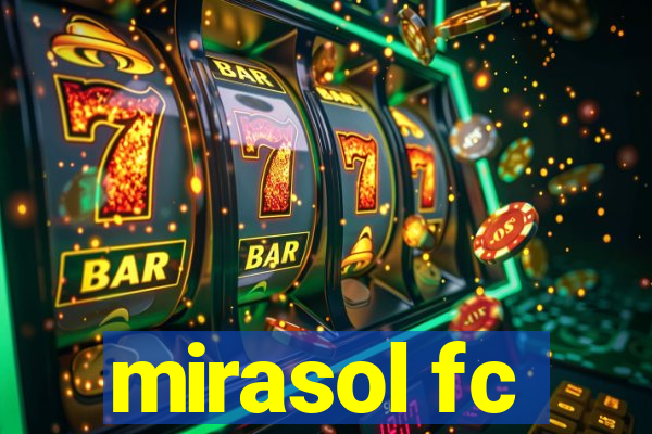 mirasol fc