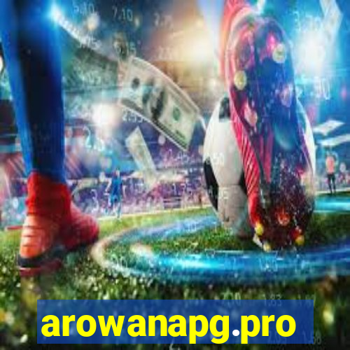 arowanapg.pro