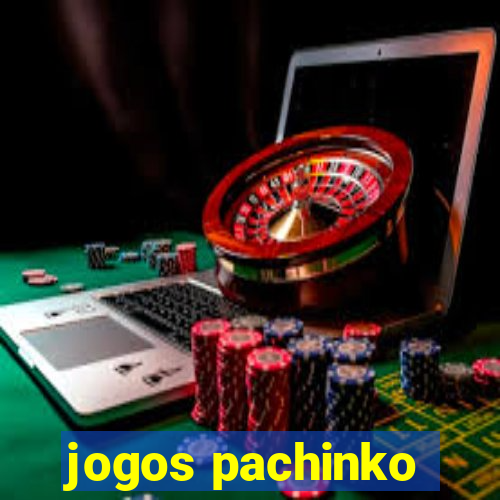 jogos pachinko