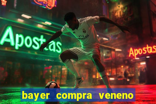 bayer compra veneno de cobra