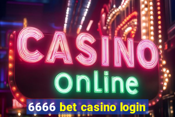 6666 bet casino login