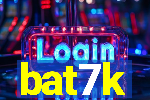 bat7k