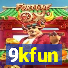 9kfun