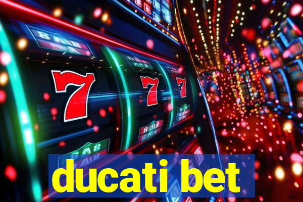 ducati bet