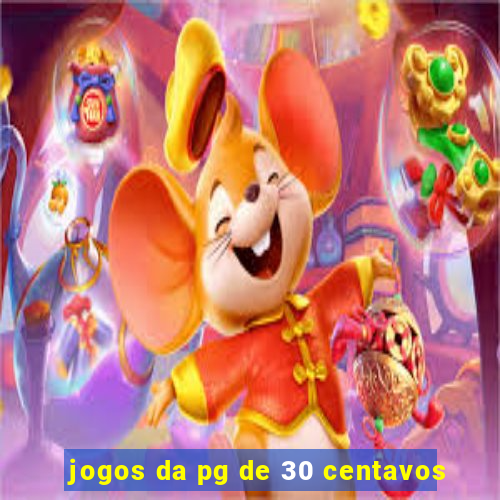 jogos da pg de 30 centavos