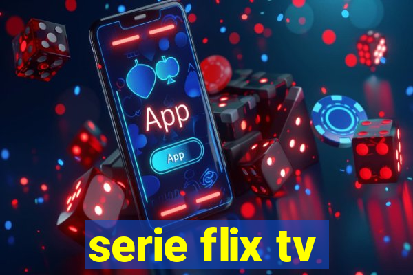 serie flix tv