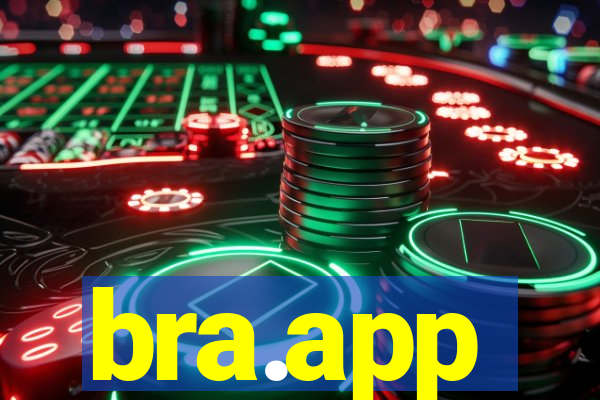 bra.app