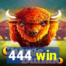 444 win