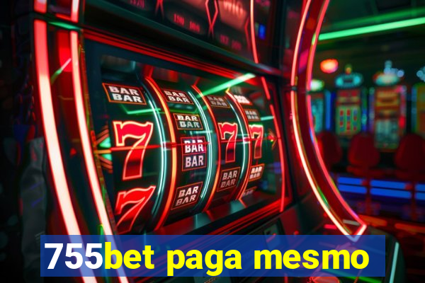 755bet paga mesmo