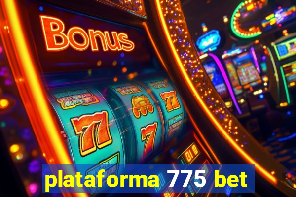 plataforma 775 bet