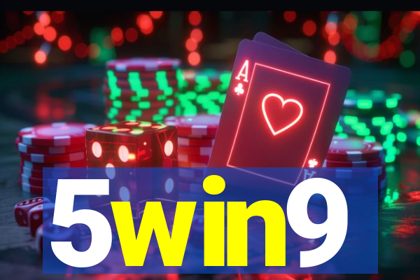 5win9