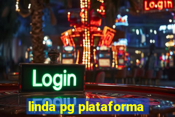 linda pg plataforma