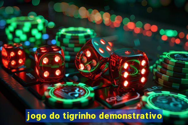 jogo do tigrinho demonstrativo