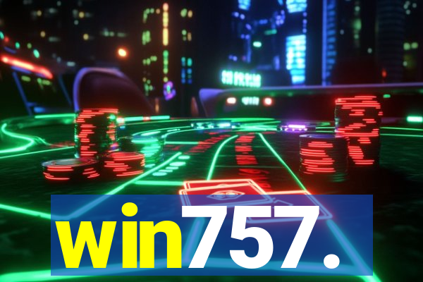 win757.