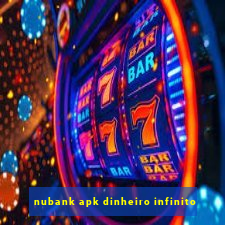 nubank apk dinheiro infinito