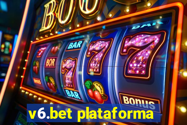 v6.bet plataforma